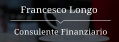 Francesco Longo Consulente Finanziario